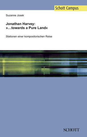 Jonathan Harvey: '...towards a Pure Land'