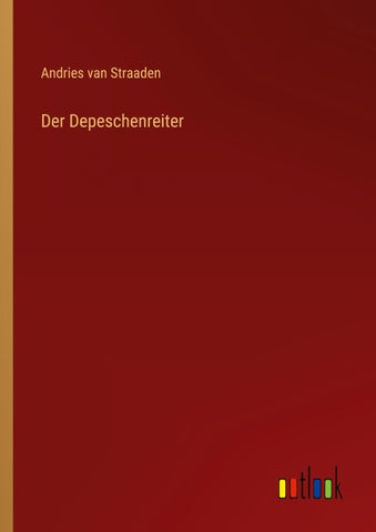 Der Depeschenreiter