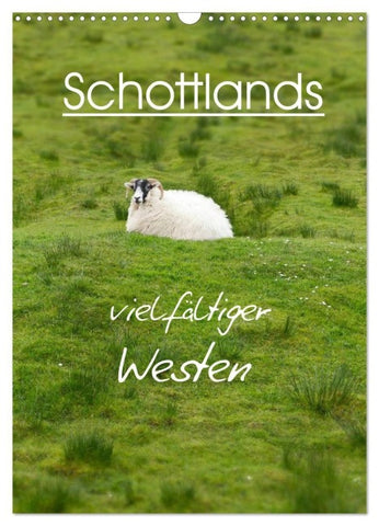 Schottlands vielfältiger Westen (Wandkalender 2027 DIN A3 hoch), CALVENDO Monatskalender