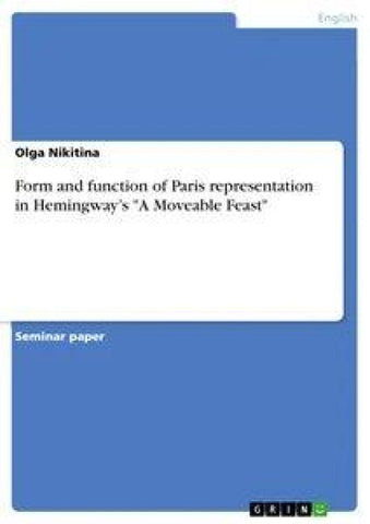 Form and function of Paris representation  in Hemingway's "A Moveable Feast"