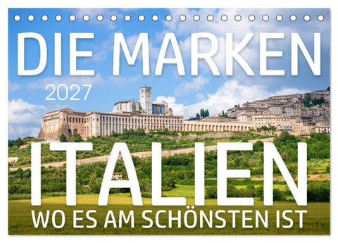 Die Marken - Italien wo es am schönsten ist (Tischkalender 2027 DIN A5 quer), CALVENDO Monatskalender