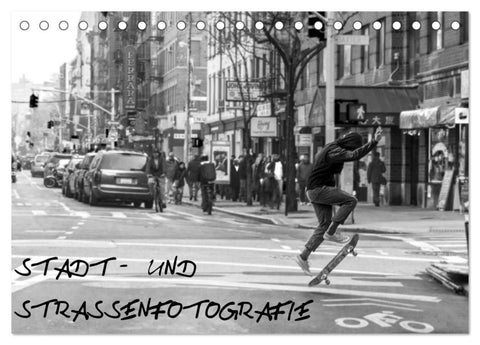 Stadt- und Straßenfotografie (Tischkalender 2027 DIN A5 quer), CALVENDO Monatskalender