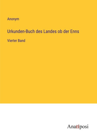 Urkunden-Buch des Landes ob der Enns