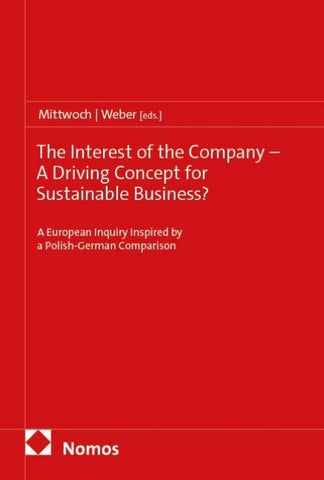 The Interest of the Company – A Driving Concept for Sustainable Business?