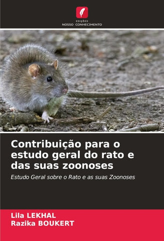 Contribuição para o estudo geral do rato e das suas zoonoses