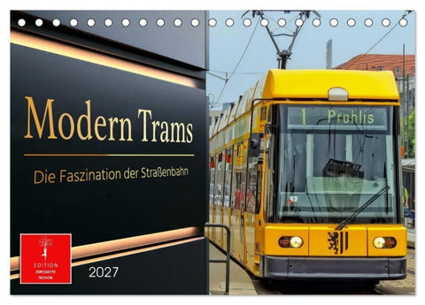 Modern Trams - die Faszination der Straßenbahn (Tischkalender 2027 DIN A5 quer), CALVENDO Monatskalender