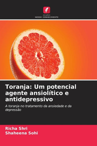 Toranja: Um potencial agente ansiolítico e antidepressivo