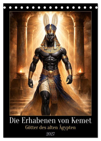 Die Erhabenen von Kemet (Tischkalender 2027 DIN A5 hoch), CALVENDO Monatskalender