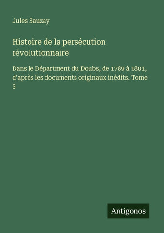 Histoire de la persécution révolutionnaire