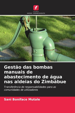 Gestão das bombas manuais de abastecimento de água nas aldeias do Zimbábue