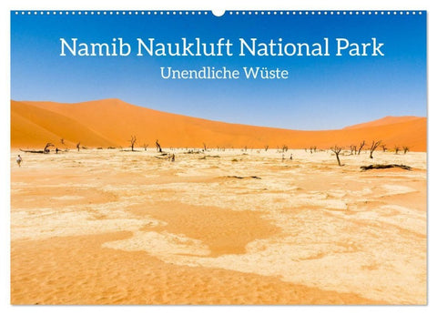 Namib Naukluft National Park - Unendliche Wüste (Wandkalender 2027 DIN A2 quer), CALVENDO Monatskalender