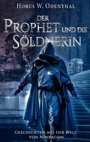 Der Prophet und die Söldnerin