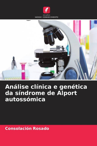 Análise clínica e genética da síndrome de Alport autossómica