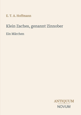 Klein Zaches, genannt Zinnober