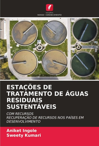 ESTAÇÕES DE TRATAMENTO DE ÁGUAS RESIDUAIS SUSTENTÁVEIS
