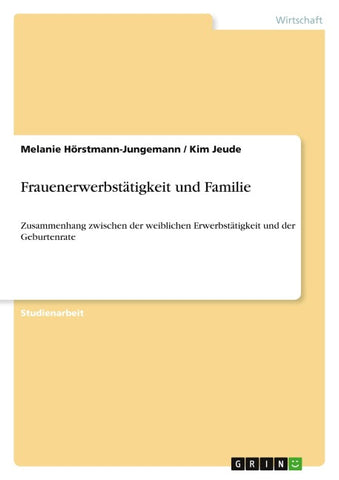 Frauenerwerbstätigkeit und Familie