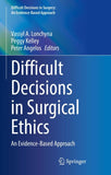 Difficult Decisions in Surgical Ethics