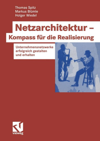 Netzarchitektur — Kompass für die Realisierung