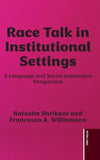 Race Talk in Institutional Settings