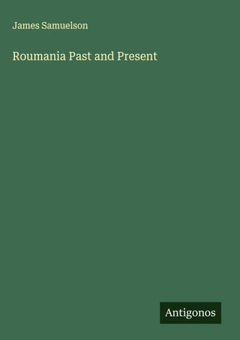 Roumania Past and Present