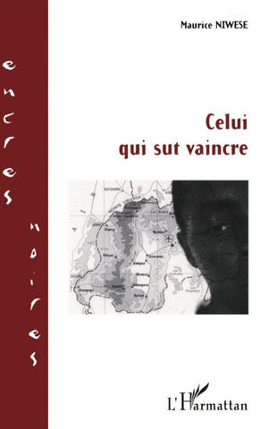 Celui qui sut vaincre