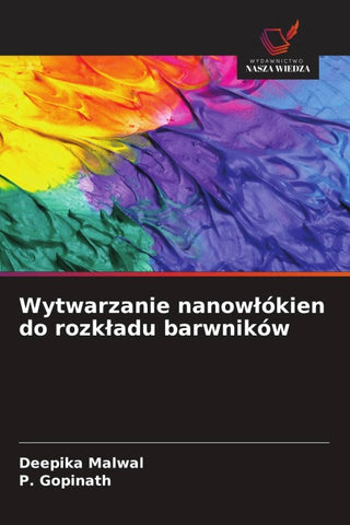 Wytwarzanie nanow¿ókien do rozk¿adu barwników
