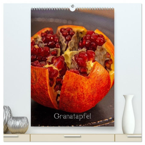 Granatapfel (hochwertiger Premium Wandkalender 2027 DIN A2 hoch), Kunstdruck in Hochglanz