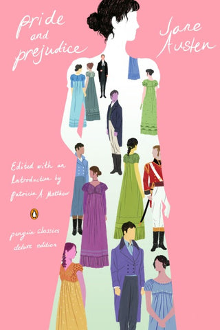 Pride and Prejudice (Penguin Classics Deluxe Edition)