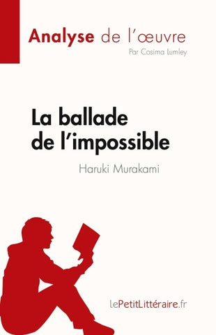 La ballade de l'impossible de Haruki Murakami (Analyse de l'¿uvre)