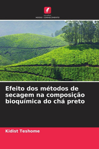 Efeito dos métodos de secagem na composição bioquímica do chá preto