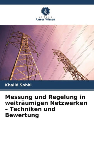 Messung und Regelung in weiträumigen Netzwerken - Techniken und Bewertung