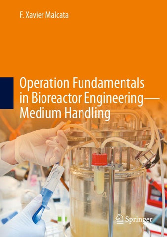 Operation Fundamentals in Bioreactor Engineering-Medium Handling