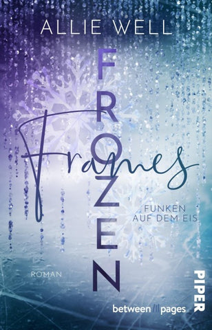 Frozen Frames – Funken auf dem Eis