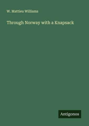 Through Norway with a Knapsack