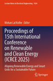 Proceedings of 15th International Conference on Renewable and Clean Energy (ICRCE 2025)