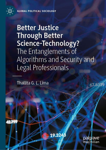 Better Justice Through Better Science-Technology?