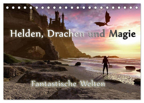 Helden, Drachen und Magie (Tischkalender 2027 DIN A5 quer), CALVENDO Monatskalender