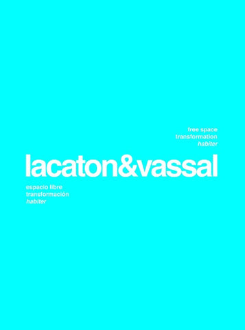 Lacaton & Vassal. Free space, transformation, habiter