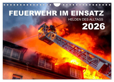 FEUERWEHR IM EINSATZ (Wandkalender 2026 DIN A4 quer), CALVENDO Monatskalender