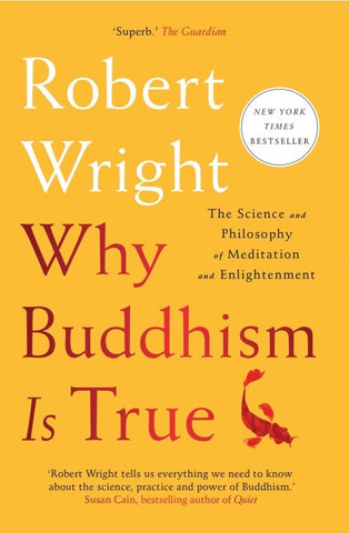 Why Buddhism is True