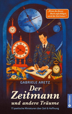 Der Zeitmann und andere Träume