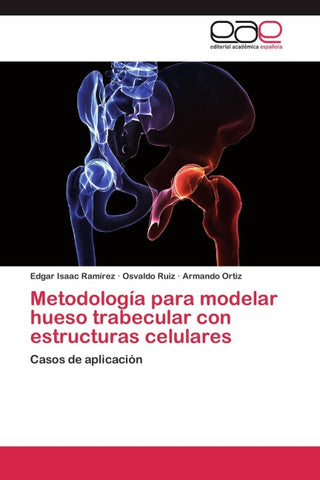 Metodología para modelar hueso trabecular con estructuras celulares