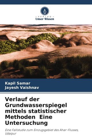 Verlauf der Grundwasserspiegel mittels statistischer Methoden Eine Untersuchung