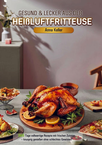 Gesund & Lecker aus der Heißluftfritteuse