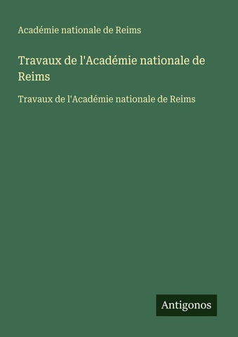 Travaux de l'Académie nationale de Reims