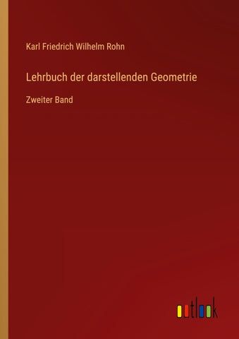 Lehrbuch der darstellenden Geometrie
