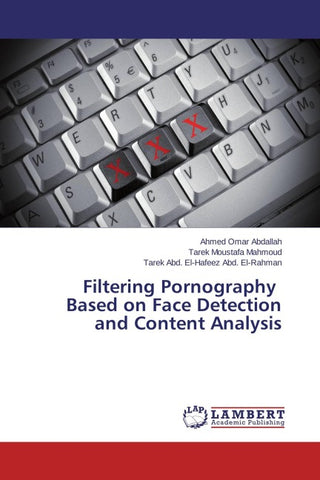 Filtering Pornography Based on Face Detection and Content Analysis