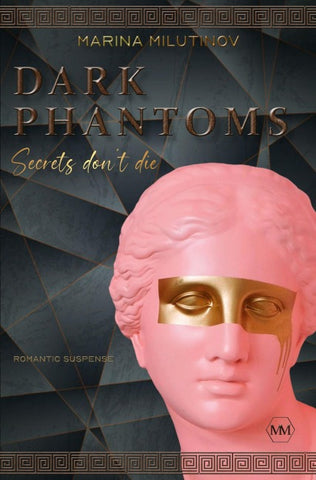 Dark Phantoms: Secrets don’t die