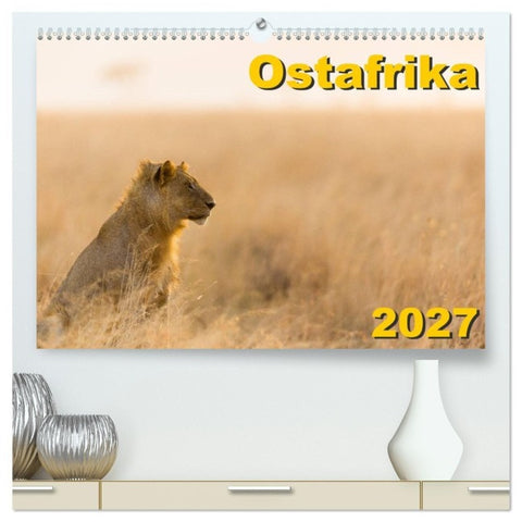 Ostafrika (hochwertiger Premium Wandkalender 2027 DIN A2 quer), Kunstdruck in Hochglanz