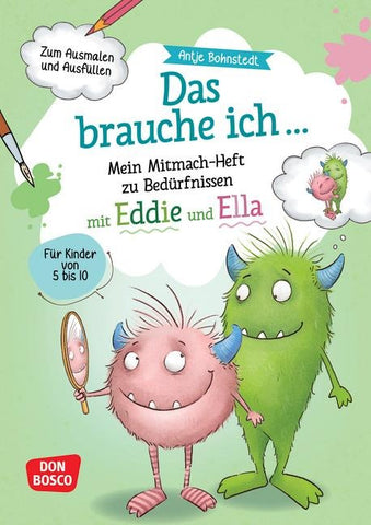 Das brauche ich … Mein Mitmach-Heft zu Bedürfnissen mit Eddie und Ella